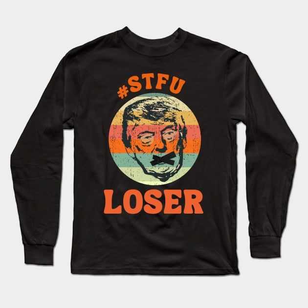 STFU LOSER Long Sleeve T-Shirt by TJWDraws